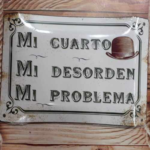 MI CUARTO, MI DESORDEN MI PROBLEMA (SOMBRERO)