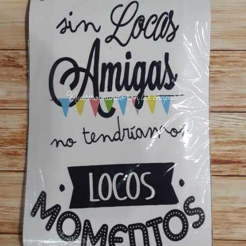 SIN LOCAS AMIGAS....