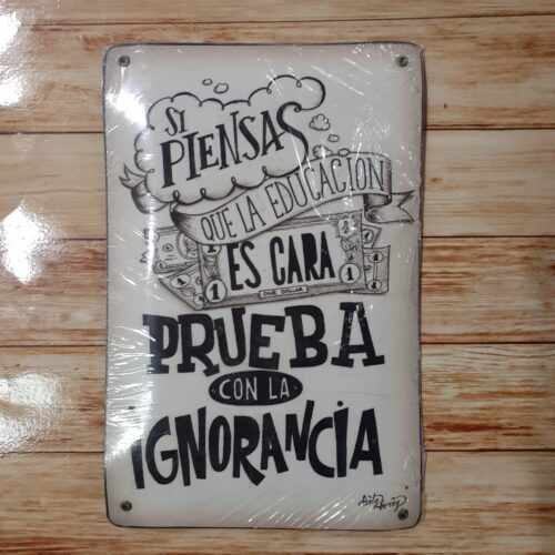 SI PIENSAS QUE LA EDUCACION ES CARA....