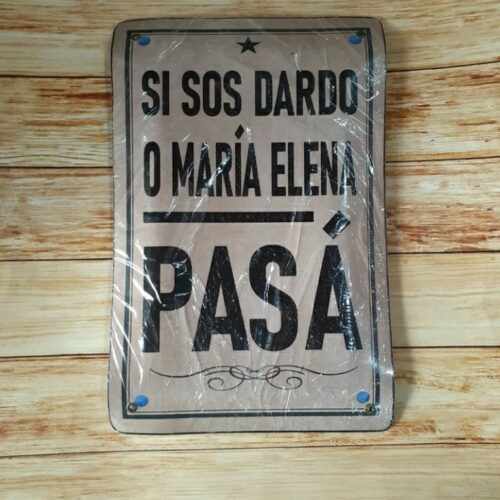 SI SOS DARDO O MARÍA ELENA PASÁ