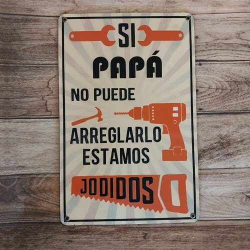 SI PAPA NO PUEDE.....