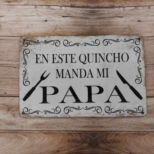 EN ESTE QUINCHO MANDA MI PAPA