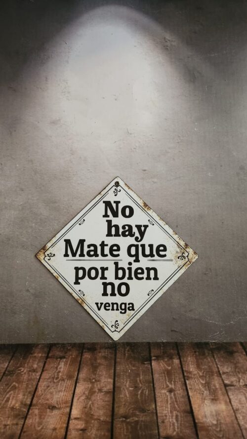 NO HAY MATE QUE.....