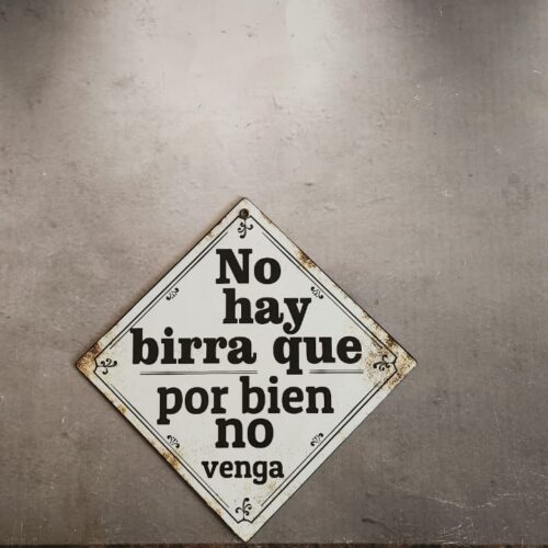 NO HAY BIRRA QUE ......