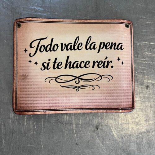 TODO VALE LA PENA