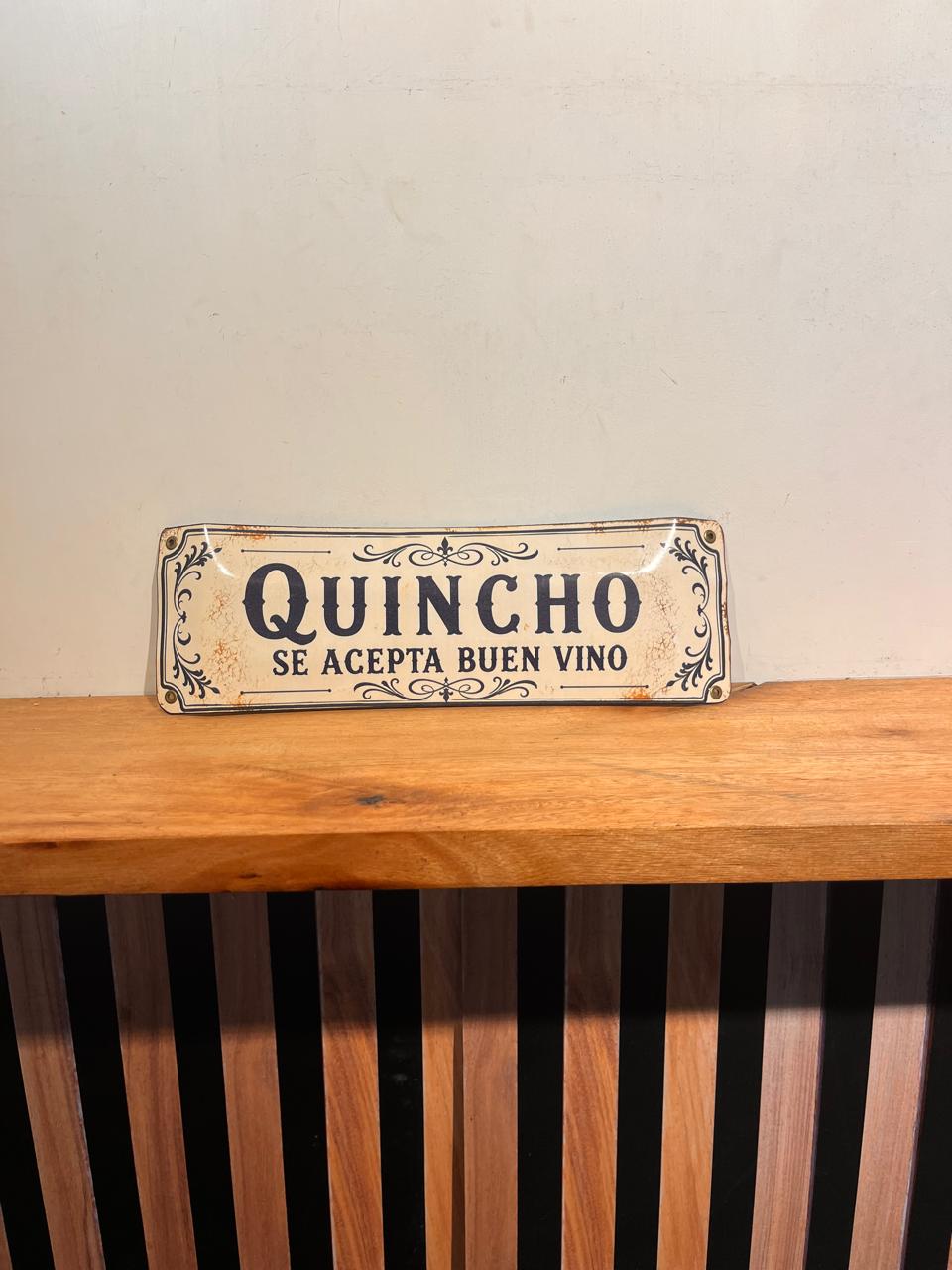 QUINCHO -se acepta buen vino